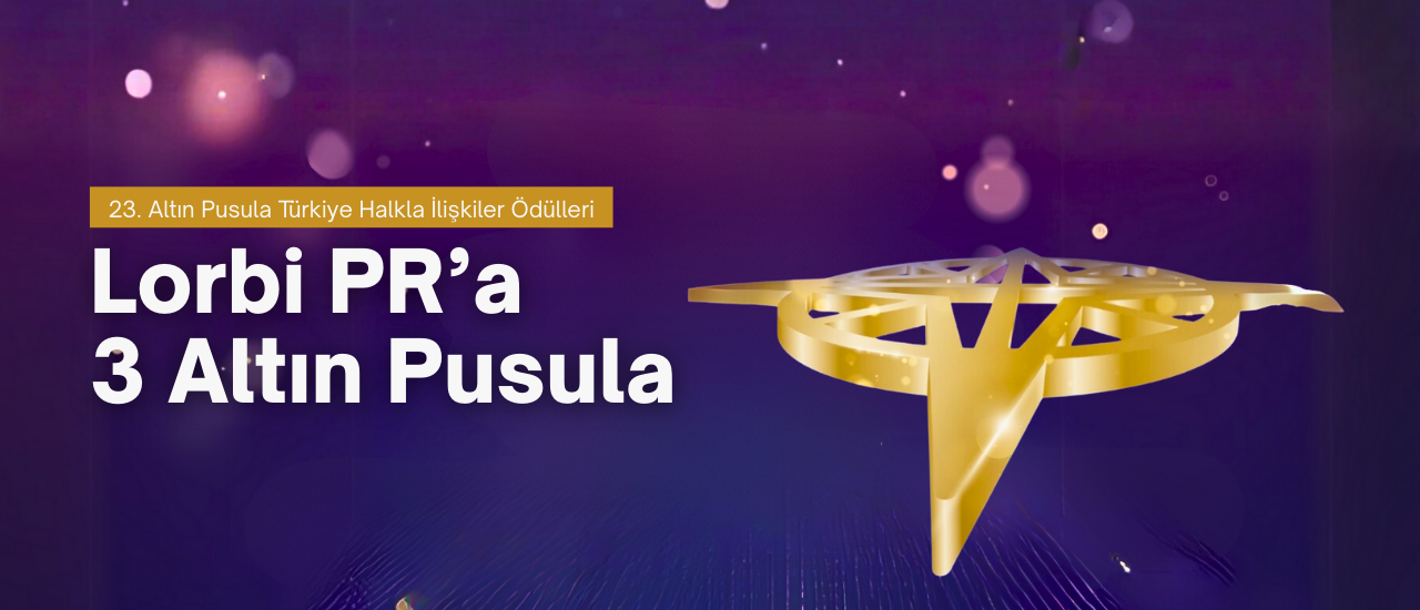 Lorbi PR’a  3 Altın Pusula 