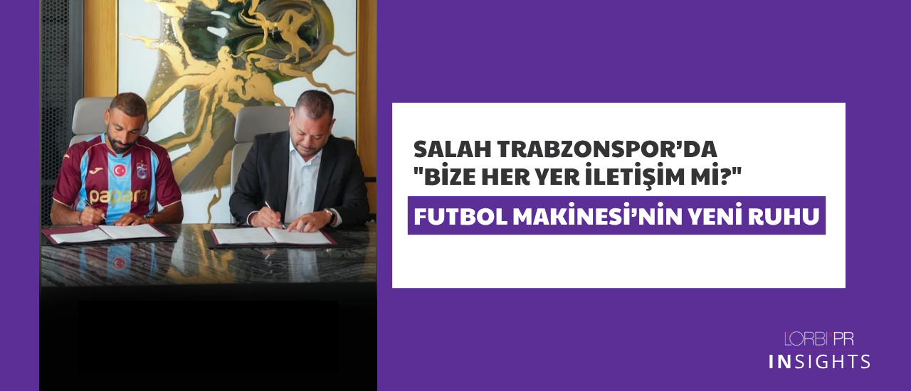 "BİZE HER YER İLETİŞİM Mİ?"