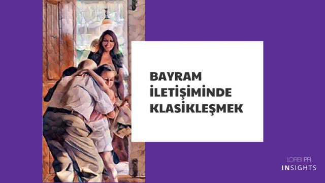 Bayram iletişiminde klasikleşmek