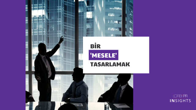 Bir ‘Mesele’ Tasarlamak