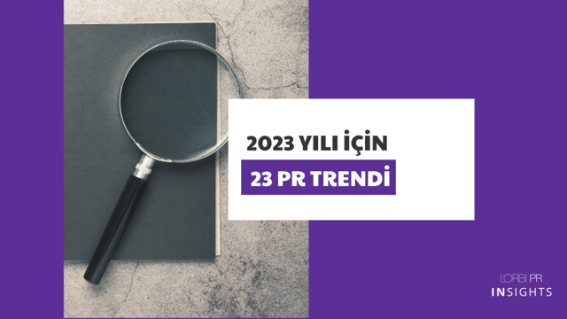 2023 yılı için 23 PR Trendi
