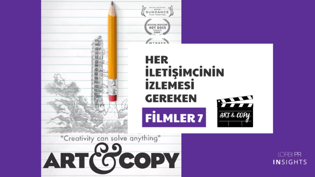 Her İletişimcinin İzlemesi Gereken Filmler 7: Art & Copy