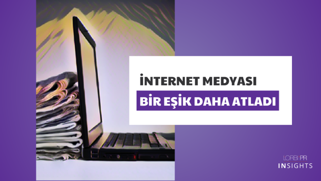 İnternet Medyası Bir Eşik Daha Atladı
