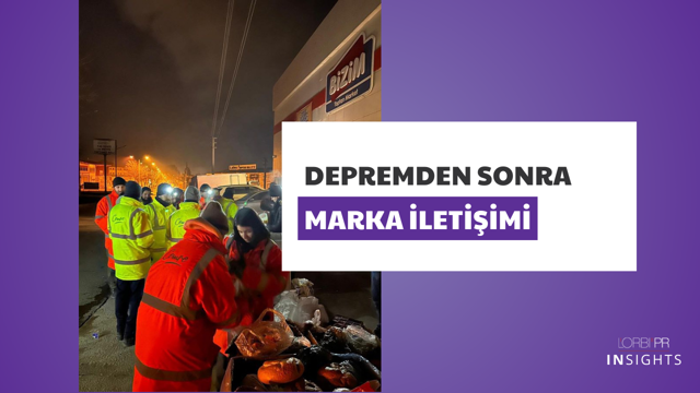 Depremden Sonra Marka İletişimi