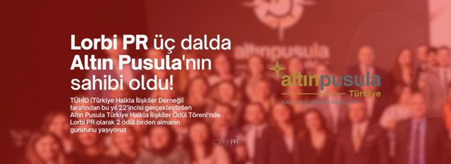 Lorbi PR üç dalda Altın Pusula’nın sahibi oldu!